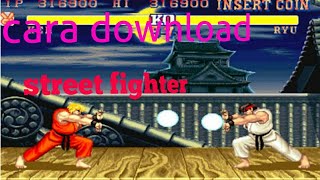 Cara download dan instal game street fighter diandroid [upl. by Gerladina]