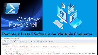 PowerShell Installing software remotely on Multiple Computers [upl. by Convery]