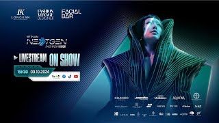 🔴 Xem ngay livestream Vietnam NextGen Fashion ERA 1 Sẵn sàng khám phá xu hướng mớiquot [upl. by Ennaeel]