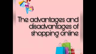 The advantages and disadvantages of shopping online [upl. by Lemrahc20]