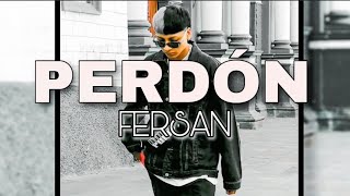 PERDÓN  Fersan Official Video [upl. by Arotahs]