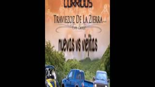 Traviezoz de la sierra corridos nuevos vs viejitos [upl. by Llerdna]