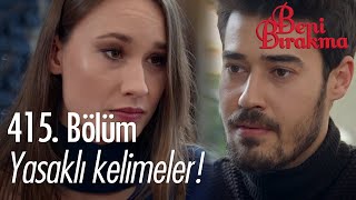 Yasaklı kelimeler AŞK  Beni Bırakma Sahneler [upl. by Ayim]