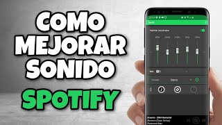 Mejora el SONIDO de SPOTIFY con esta app ECUALIZACION individual para cada canción  TecTips [upl. by Wendt583]