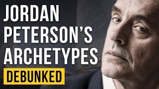 Jordan Petersons Archetypes Debunked [upl. by Annaigroeg]