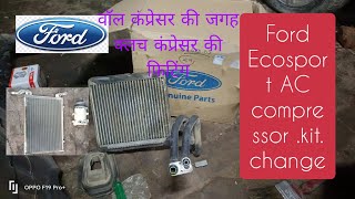 Ford Ecosport ACgaisoil compressorcondensar cooling coilfullAcplant changeallfullall car [upl. by Terrijo]