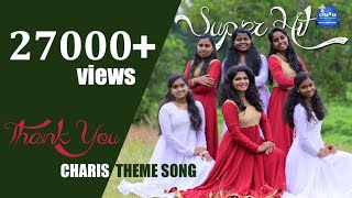 VIDEO SONG  CHARIS THEME SONG  2021 [upl. by Iniffit565]