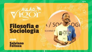 Aulão do Vigor Filosofia e Sociologia [upl. by Doig]