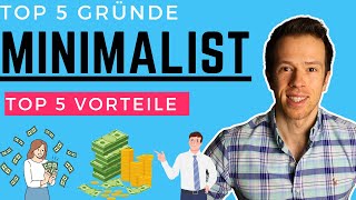 So hat sich durch Minimalismus mein Leben verändert TOP 5 Gründe für den MINIMALISMUS im Alltag [upl. by Enyleuqcaj424]