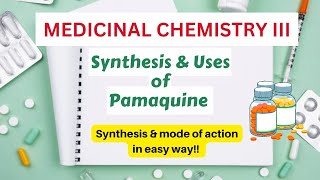 Synthesis Of Pamaquine pamaquinesynthesis medicinalchemistry3 bpharma antimalarial synthesis [upl. by Marlon853]