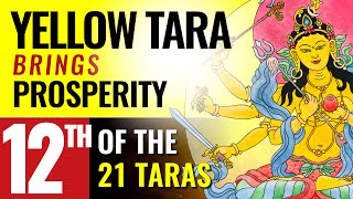 Tara 12 of the 21 Taras Yellow Tara Who Grants Prosperity mantra sung by the amazing Yoko Dharma [upl. by Consuelo]