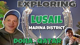 EXPLORING LUSAIL MARINA District QATAR [upl. by Asenaj]