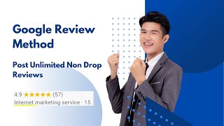 Google Review Method  Post Unlimited Non Drop Permanent GMB Reviews  Local Business Review [upl. by Nwahsear830]