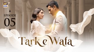 Tark e Wafa Episode 5  10 July 2024 English Subtitles  ARY Digital Drama [upl. by Artie]