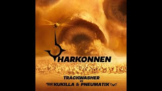 Trackwasher  Harkonnen  Pneumatix amp Kukilla Remix [upl. by Baer]