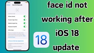 How to Fix Face ID Not Working Issue on iPhone After iOS 18  2024 [upl. by Ame]