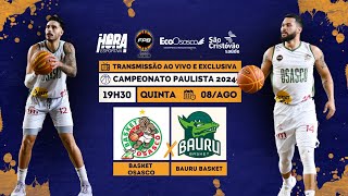 BASKET OSASCO x BAURU BASKET  Campeonato Paulista 2024  AO VIVO [upl. by Beaumont136]