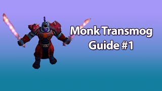 Monk Transmog Guide 1 [upl. by Arhna]