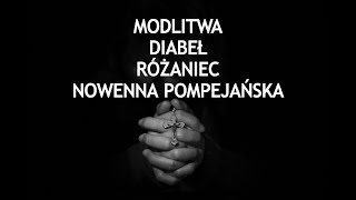 Jak diabeł działa podczas nowenny pompejańskiej różańca i modlitwy Jak do tego podejść ks Teodor [upl. by Pfosi327]