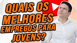 MELHORES EMPREGOS PARA JOVENS [upl. by Elrak]