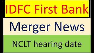 IDFC FIRST BANK NCLT hearing date for merger I Fair share price is 135 [upl. by Udele]