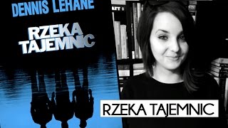 quotRzeka Tajemnicquot Dennis Lehane  Recenzja WielkiBukcom [upl. by Aronel239]