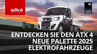 Entdecken Sie den Alkè ATX 4  Neue Palette 2025 Elektrofahrzeuge [upl. by Melburn168]