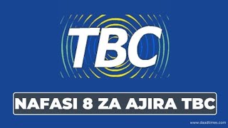 TANGAZO LA NAFASI 8 ZA KAZI TBC TAIFA AJIRA MPYA TBC TAIFA 2024 tbc ajira tbcliveleo tbconline [upl. by Ailsa]