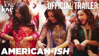 Americanish  Official Trailer  Love Love [upl. by Burtie32]