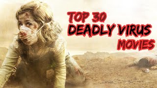 Top 30 Deadly Virus Pandemic Movies  Must Watch Hollywood Movies [upl. by Becker]