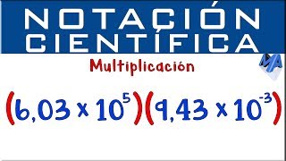 Notación Científica Multiplicación  Ejemplo 1 [upl. by Ecnarolf]