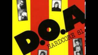 DOA  Hardcore 81 Full Album 1981 [upl. by Dabbs]