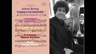 JGALBRECHTSBERGER Alto Trombone Concerto 1Mov  Trombone Hakan KILMAN  Piano Chiaki OHARA [upl. by Ritchie757]