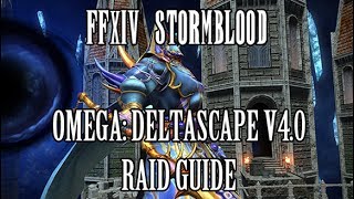 FFXIV Stormblood Omega  Deltascape V40 Normal Raid Guide Exdeath [upl. by Notgnilra]