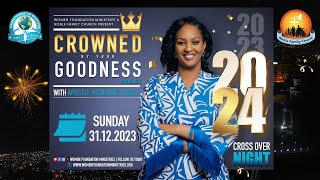 Crossover Night 2023 quotCrowned by your goodness Psalms 6511quot  Apostle Mignonne Kabera [upl. by Elrebmik64]