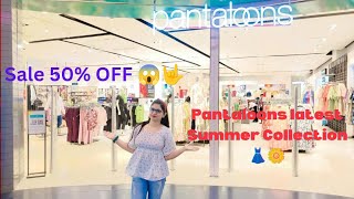 Pantaloons latest summer collection 👗  Sale 50 Off 😱😱 for summer dresses 💞 dailyvlog pantaloons [upl. by Eimas]