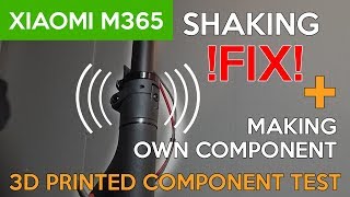 Xiaomi M365  DIY Handlebar Shaking EASY FIX  3D component TEST [upl. by Ynnod426]