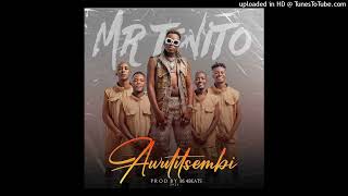 Mr Tonito  Awutitsembi 2024 [upl. by Catharine]