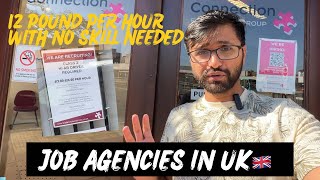 How to find job agencies in the UK  12 pounds per hour job without any skill  UK employment agency [upl. by Luna]