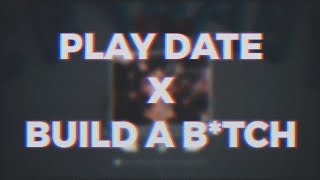 Play Date X Build a Btch Tiktok Mashup  reverb FULL VER [upl. by Gunnar]