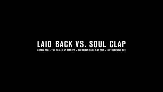 Bakerman Soul Clap Remix [upl. by Nnyl454]