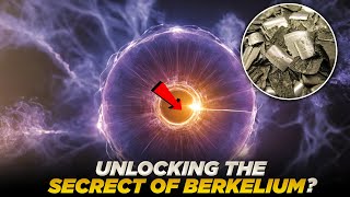 Berkelium SECRETS Youve Been Missing Out On [upl. by Barden]