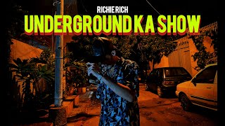 Richie Rich  Under Ground Ka Show  HipHop Culture  Prod by 100 Records [upl. by Nelyk]