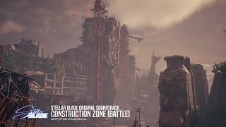 『Construction Zone』 Stellar Blade OST [upl. by Assirahs]