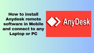 How to install Anydesk remote software in Mobile and connect to any Laptop or PC [upl. by Odericus306]