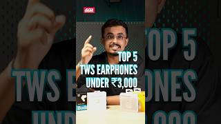 Top 5 TWS Earbuds under ₹3000 TWS Earbuds BudgetTech Top5 Under3000 tws [upl. by Sdlonyer509]