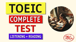 TOEIC Listening amp Reading Test 2024  Full Exam with Answers amp Tips [upl. by Gnep]