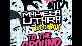 Mahesa Utara ft ButterBOX  To The Ground The Deficient Remix [upl. by Larsen648]