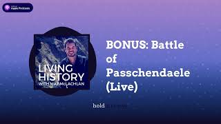 BONUS Battle of Passchendaele Live  Living History with Mat McLachlan [upl. by Firahs115]