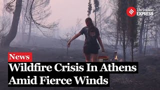 Athens Wildfire Wildfires Force Mass Evacuations Near Athens as Blazes Intensify [upl. by Yelsnik609]